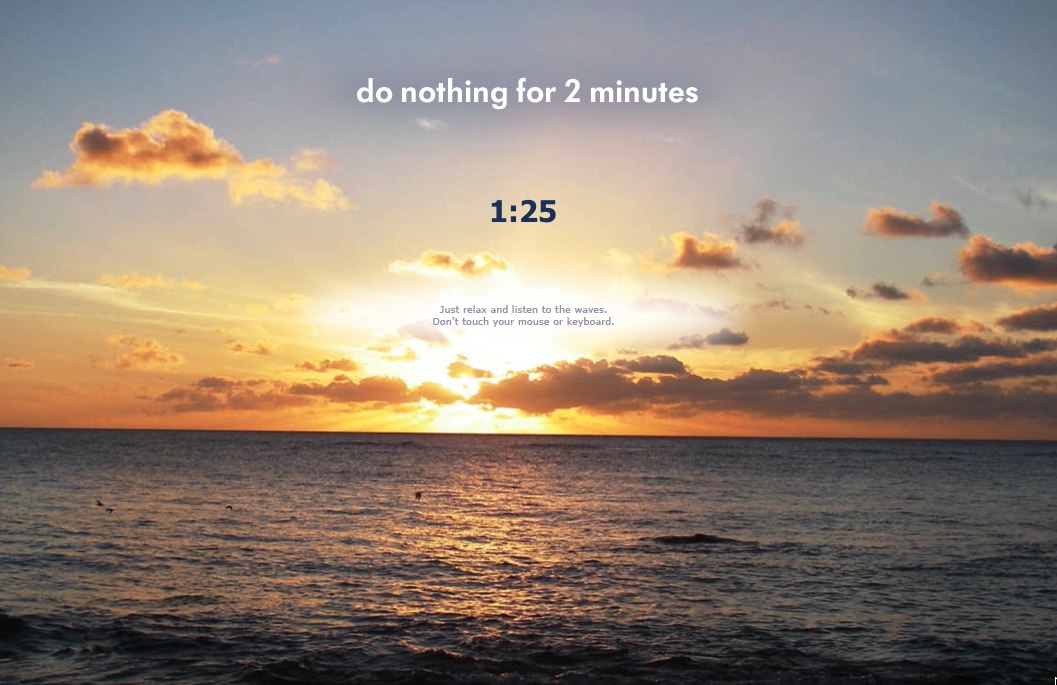 Instant Zen : do nothing for 2 minutes